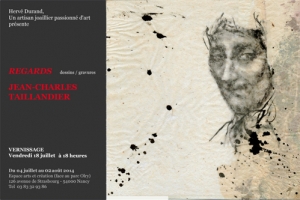 Jean-Charles Taillandier expose du 4 juillet au 2 aoÃ»t 2014 - Galerie Hervé Durand