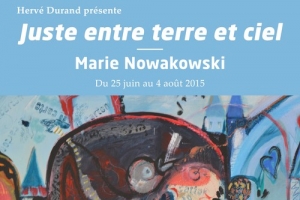 Marie Nowakowski expose du 25 juin au 4 août 2015 - Galerie Hervé Durand