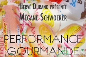 Mégane Schwoerer - Performance Gourmande - Galerie Hervé Durand